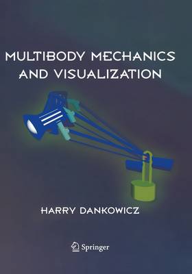 Multibody Mechanics and Visualization (Hardback)