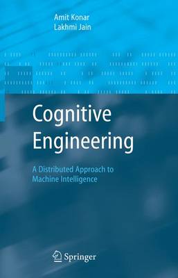 Cognitive Engineering: A Distributed Approach to Machine Intelligence - Advanced Information and Knowledge Processing (Hardback)