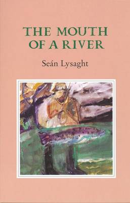 The Mouth of a River (Paperback)