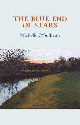 The Blue End of Stars (Paperback)