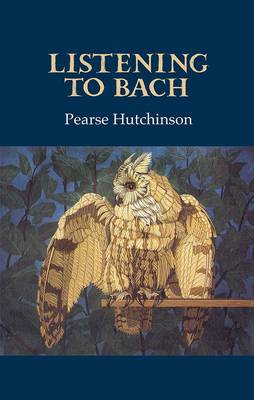 Listening to Bach (Hardback)