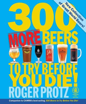 300 More Beers to Try Before You Die (Paperback)