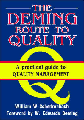 The Deming Route to Quality (Paperback)