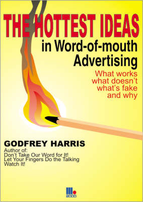 Hottest Ideas in Word-of-mouth Advertising (Paperback)
