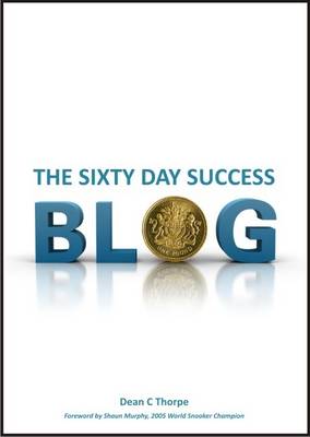 The Sixty Day Success Blog (Paperback)