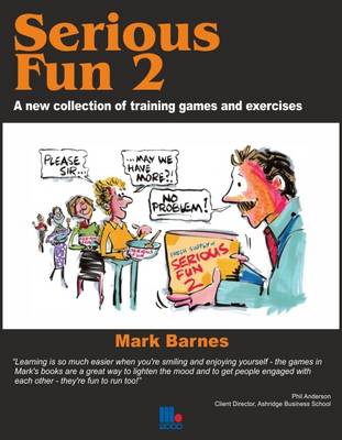 Serious Fun: v. 2: A New Collection of Training Games and Exercises (Paperback)