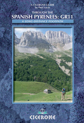 Through the Spanish Pyrenees: The Gr11 Trail (Paperback)