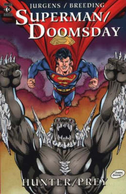 Superman Doomsday By Dan Jurgens Brett Breeding Waterstones