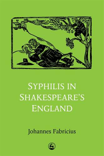 Syphilis in Shakespeare's England (Paperback)