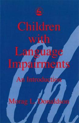 Children with Language Impairments: An Introduction (Paperback)