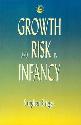 Growth and Risk in Infancy (Paperback)
