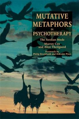 Mutative Metaphors in Psychotherapy: The Aeolian Mode (Paperback)