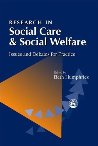 Research in Social Care and Social Welfare: Issues and Debates for Practice (Paperback)