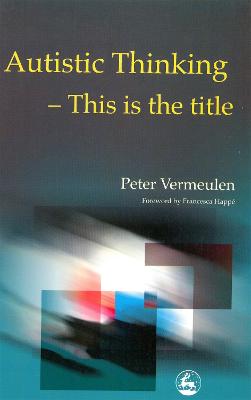 Autistic Thinking: This is the Title (Paperback)