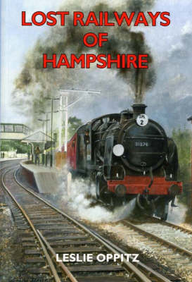 Lost Railways of Hampshire - Lost Railways (Paperback)
