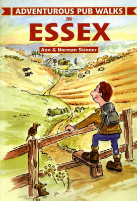 Adventurous Pub Walks in Essex - Adventurous Pub Walks (Paperback)