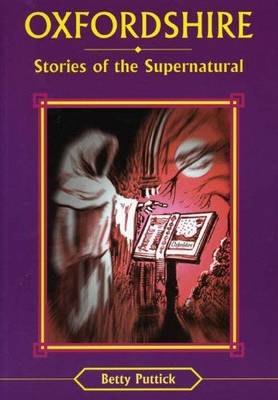 Oxfordshire Stories of the Supernatural - Stories of the Supernatural S. (Paperback)