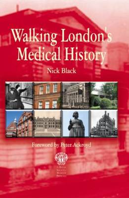 Walking London's Medical History (Paperback)