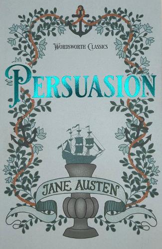 Persuasion - Wordsworth Classics (Paperback)