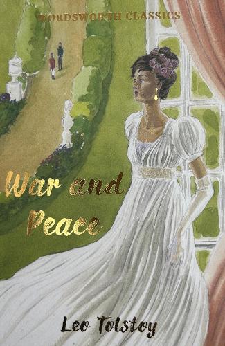 War and Peace - Wordsworth Classics (Paperback)