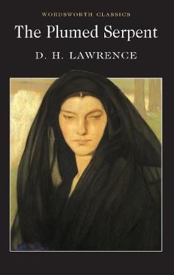 The Plumed Serpent - Wordsworth Classics (Paperback)