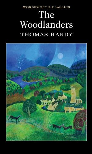 The Woodlanders - Thomas Hardy