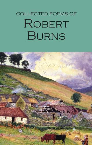Collected Poems of Robert Burns - Wordsworth Poetry Library (Paperback)