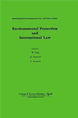 Environmental Protection and International Law (Hardback)