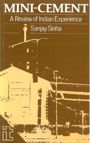 Mini-cement: A review of Indian experience (Paperback)