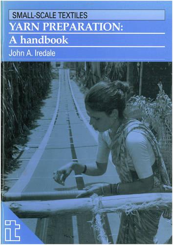 Yarn Preparation: A handbook (Paperback)