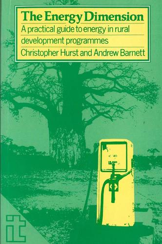 Energy Dimension: A practical guide to energy in rural development programmes (Paperback)