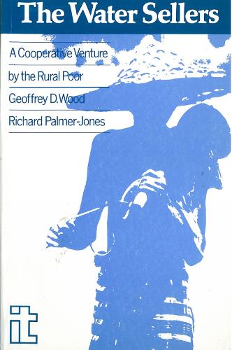 Water Sellers: A co-operative venture by the rural poor (Paperback)