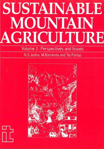 Sustainable Mountain Agriculture 1: Perspectives and issues (Paperback)