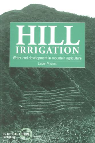 Hill Irrigation: Water and development in mountain agriculture (Paperback)