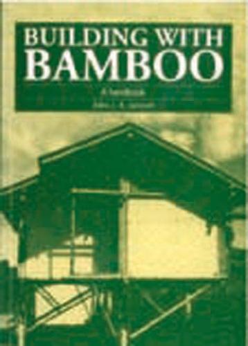 Building with Bamboo: A handbook (Paperback)