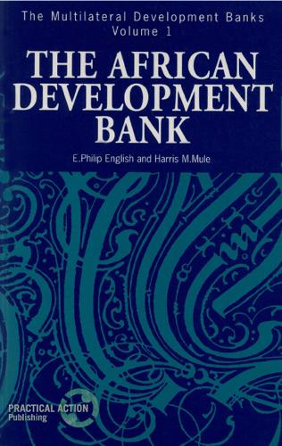 The African Development Bank - Multilateral Development Banks 1 (Paperback)