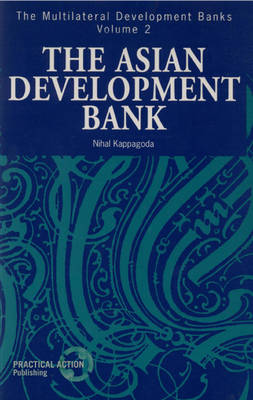Asian Development Bank - Multilateral Development Banks 2 (Paperback)