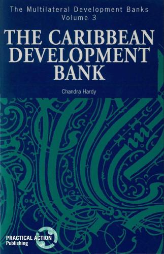 Caribbean Development Bank - Multilateral Development Banks 3 (Paperback)