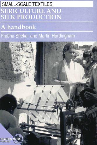 Sericulture and Silk Production: A handbook (Paperback)