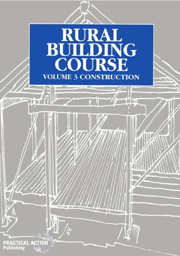 Rural Building Course - Volume 3: Construction (Paperback)