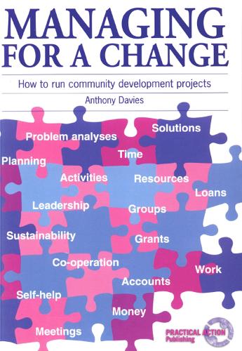 Managing for a Change: How to run community development projects (Paperback)