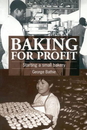 Baking for Profit: Starting a small bakery (Paperback)