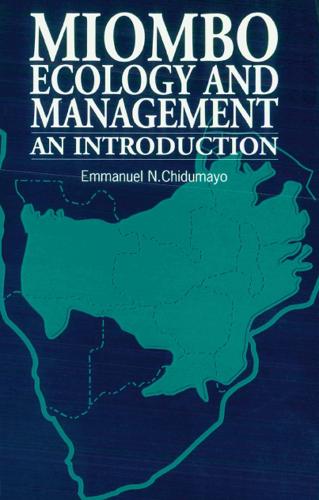 Miombo Ecology and Management: An introduction (Paperback)
