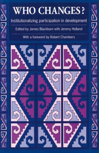 Who Changes?: Institutionalizing participation in development (Paperback)