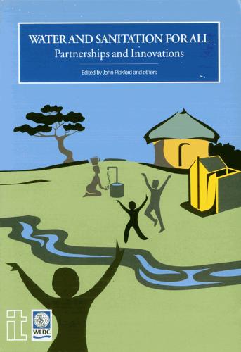 Water and Sanitation for All: Partnerships and innovations (Paperback)