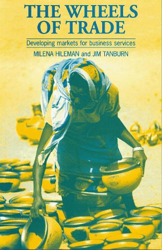 Wheels of Trade: Developing markets for business services (Paperback)