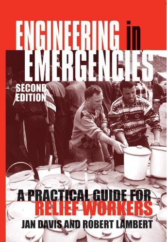 Engineering in Emergencies: A practical guide for relief workers (Paperback)