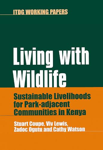 Living with Wildlife: Sustainable livelihoods for park-adjacent communities in Kenya (Paperback)