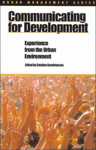 Communicating for Development: Experience from the urban environment (Paperback)