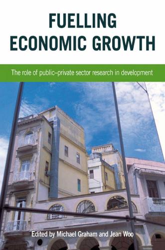 Fuelling Economic Growth: The Role of Public-Private Sector Research in Development (Paperback)